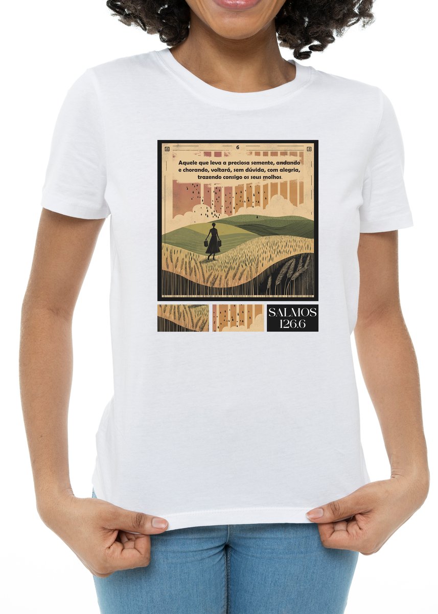 Nome do produto: Salmos 126.6 - T-Shirt