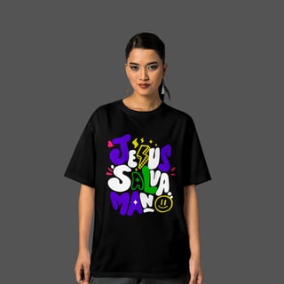 Nome do produto Camiseta Feminina Oversized Jesus Salva Mano