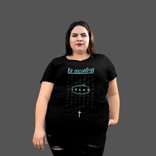 Nome do produto Camiseta Feminina Plus Size Eu encontrei Jesus