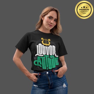 Nome do produto Camiseta Feminina Premium Louvor e Atitude