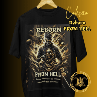 Camiseta Oversized Masculina Estampada Reborn From Hell 