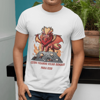 Nome do produto Camiseta - Velho Demais Para Isso