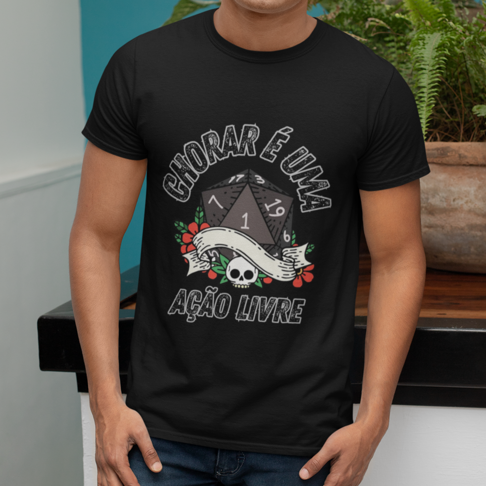 Nome do produto: Chorar é uma Ação Livre - Camiseta para Jogadores de RPG