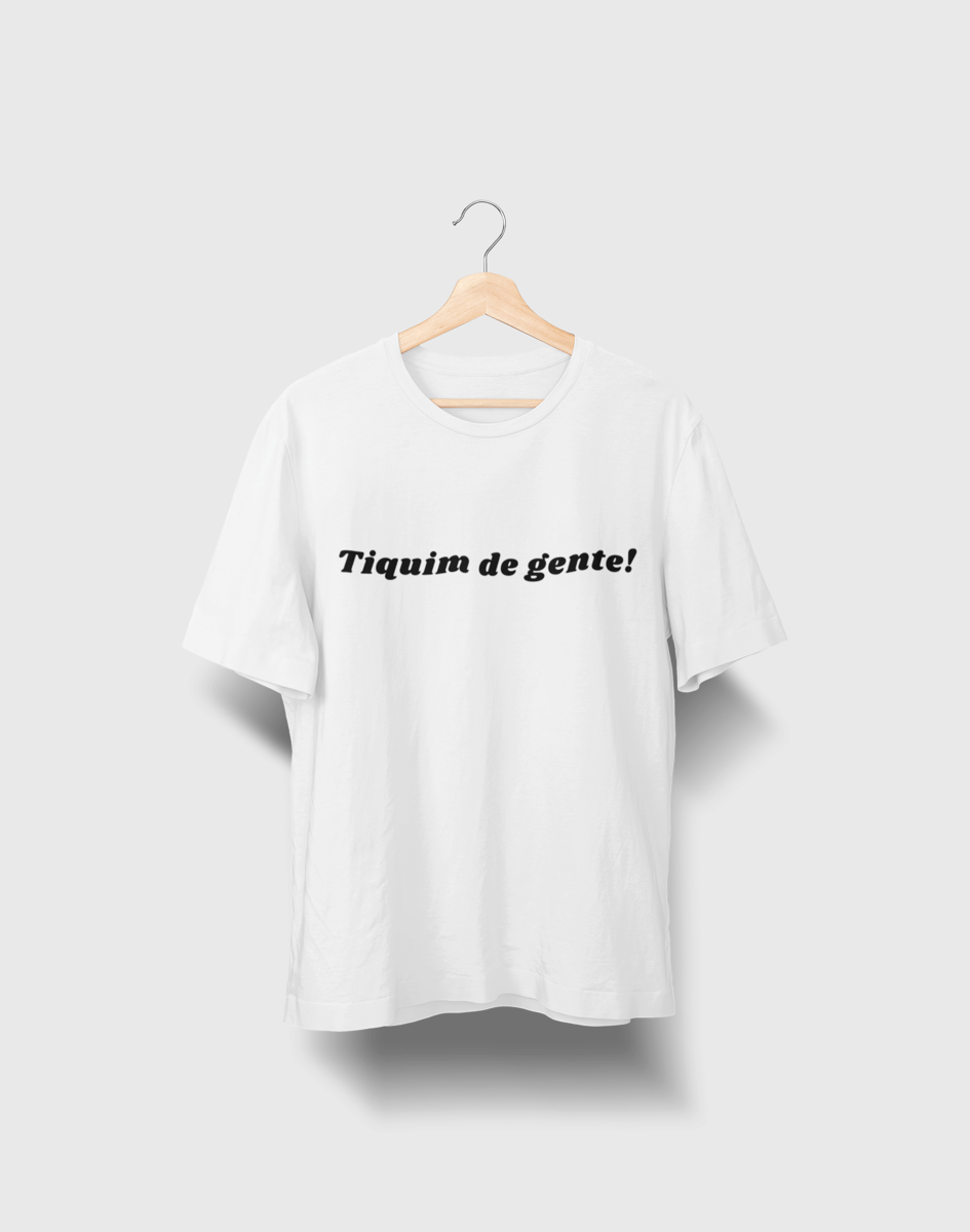 Nome do produto: Camiseta Masculina Quality Tiquim de Gente