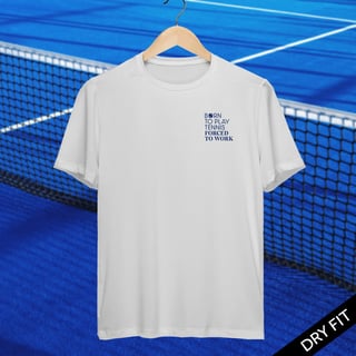 Born To Play Tennis Forced to Work