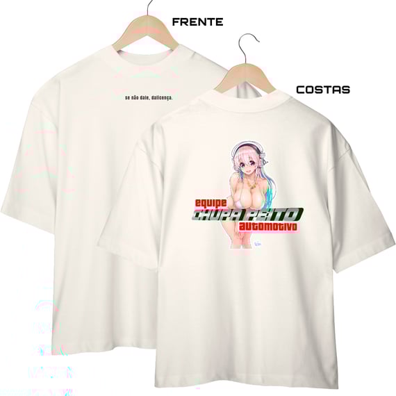 Camiseta Oversized - Se não dale, dalicença - Equipe chupa peito