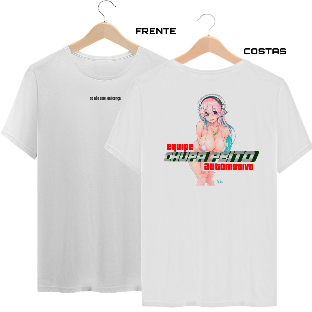 Nome do produto: Camiseta se não dale, dalicença - Equipe chupa peito