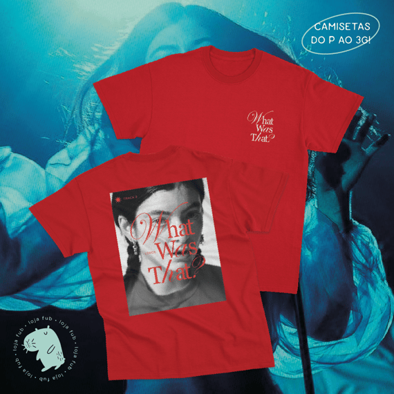 Camiseta What Was That