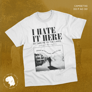 Camiseta I Hate It Here x The Lakes Preto