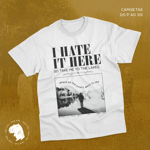Camiseta I Hate It Here x The Lakes Preto