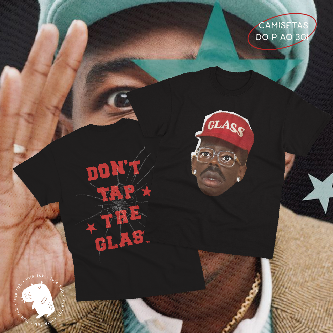 Nome do produto: Camiseta Dont Tap The Glass