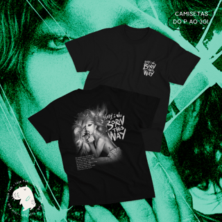 Camiseta Born This Way