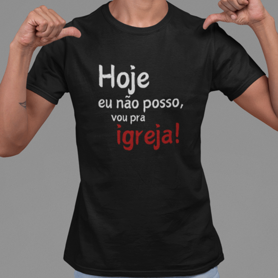 Hoje eu não posso...