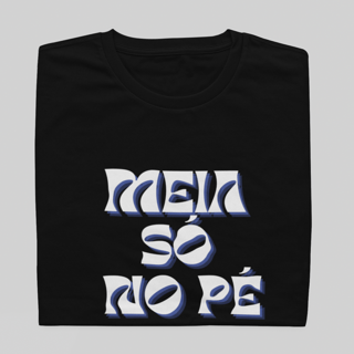 Nome do produto T- shirt Quality - Meia só no pé - COLORIDO