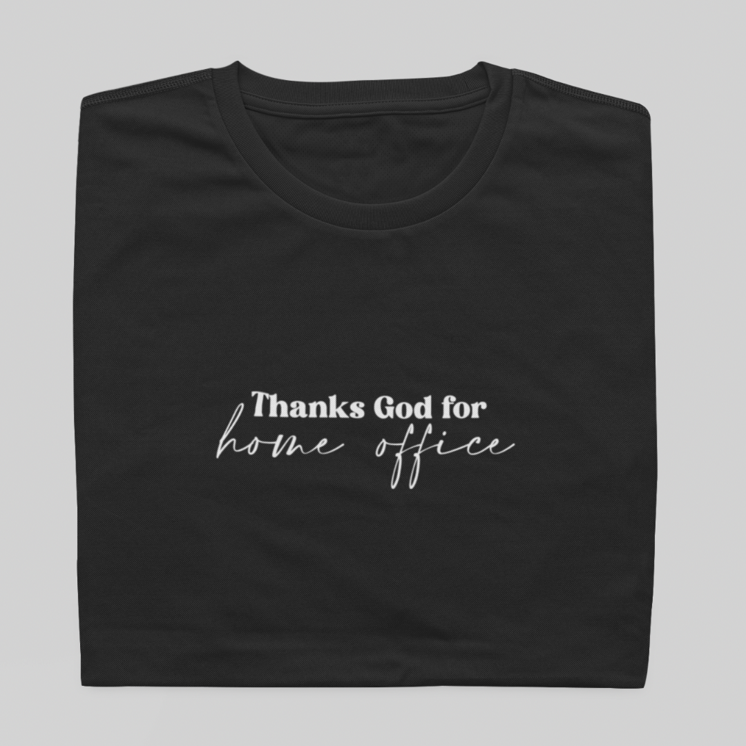 T- shirt Quality - Thanks for Home Office - COLORIDO