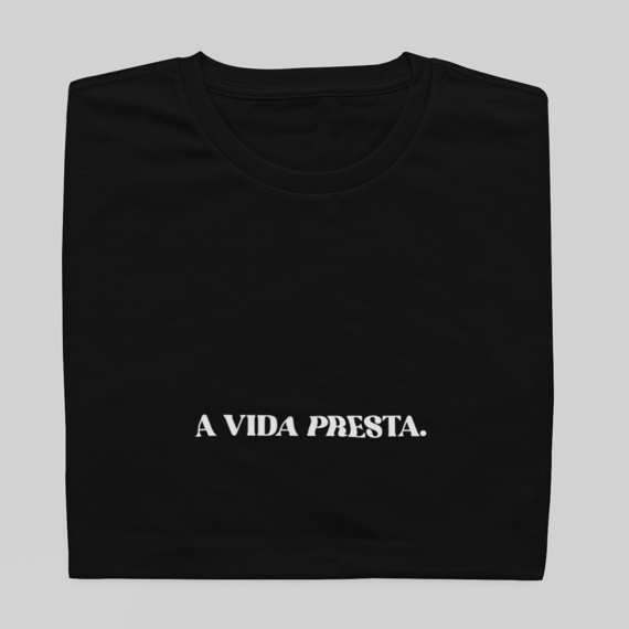 T- shirt Quality - A vida presta - COLORIDO