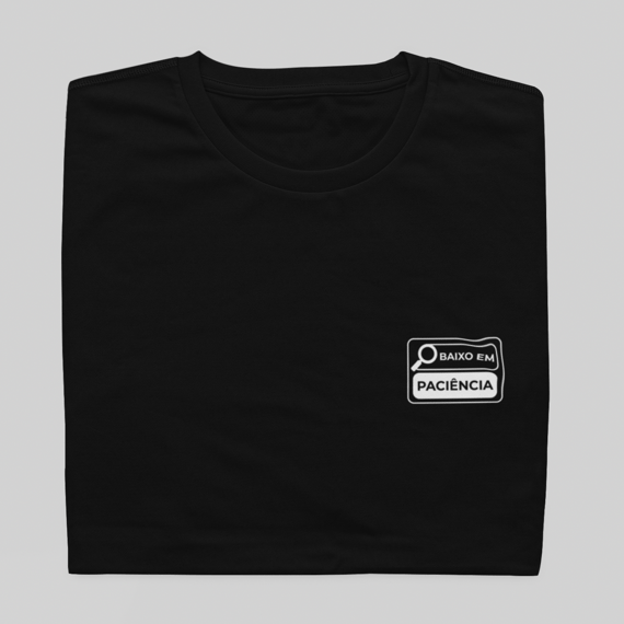 T- shirt Quality - Baixo em paciência - COLORIDO