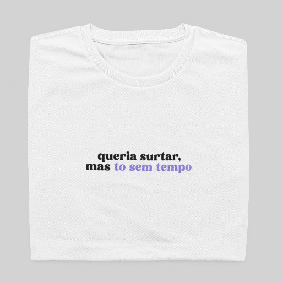 T- shirt Quality - Queria surtar - BRANCO