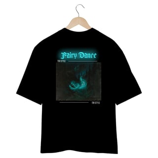CAMISA OVERSIZED TM STYLE FAIRY DANCE