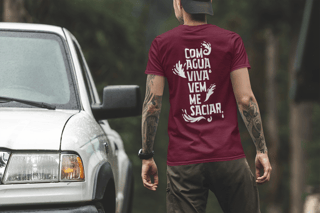 Camiseta - Com Água Viva Vem me Saciar