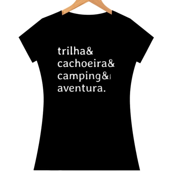 Baby look Trilha & Cachoeira & Camping & Aventura