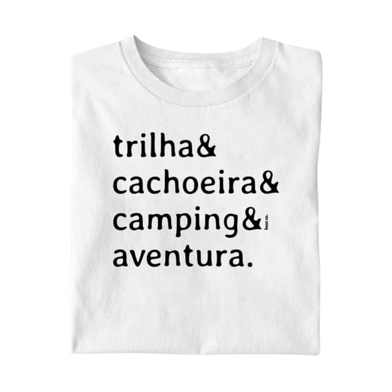 Camiseta Trilha & Cachoeira & Camping & Aventura 1