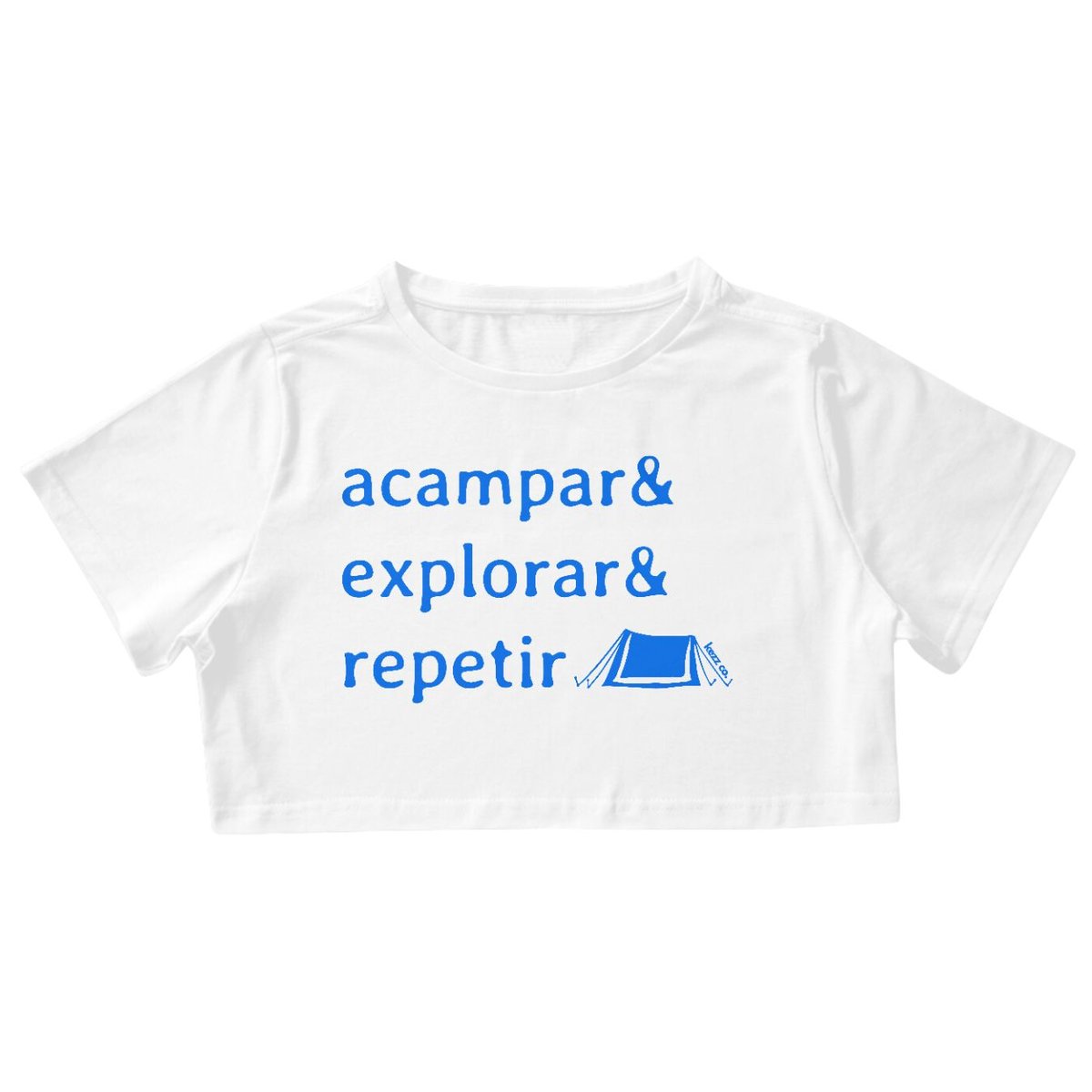 Nome do produto: Cropped Acampar & Explorar & Repetir