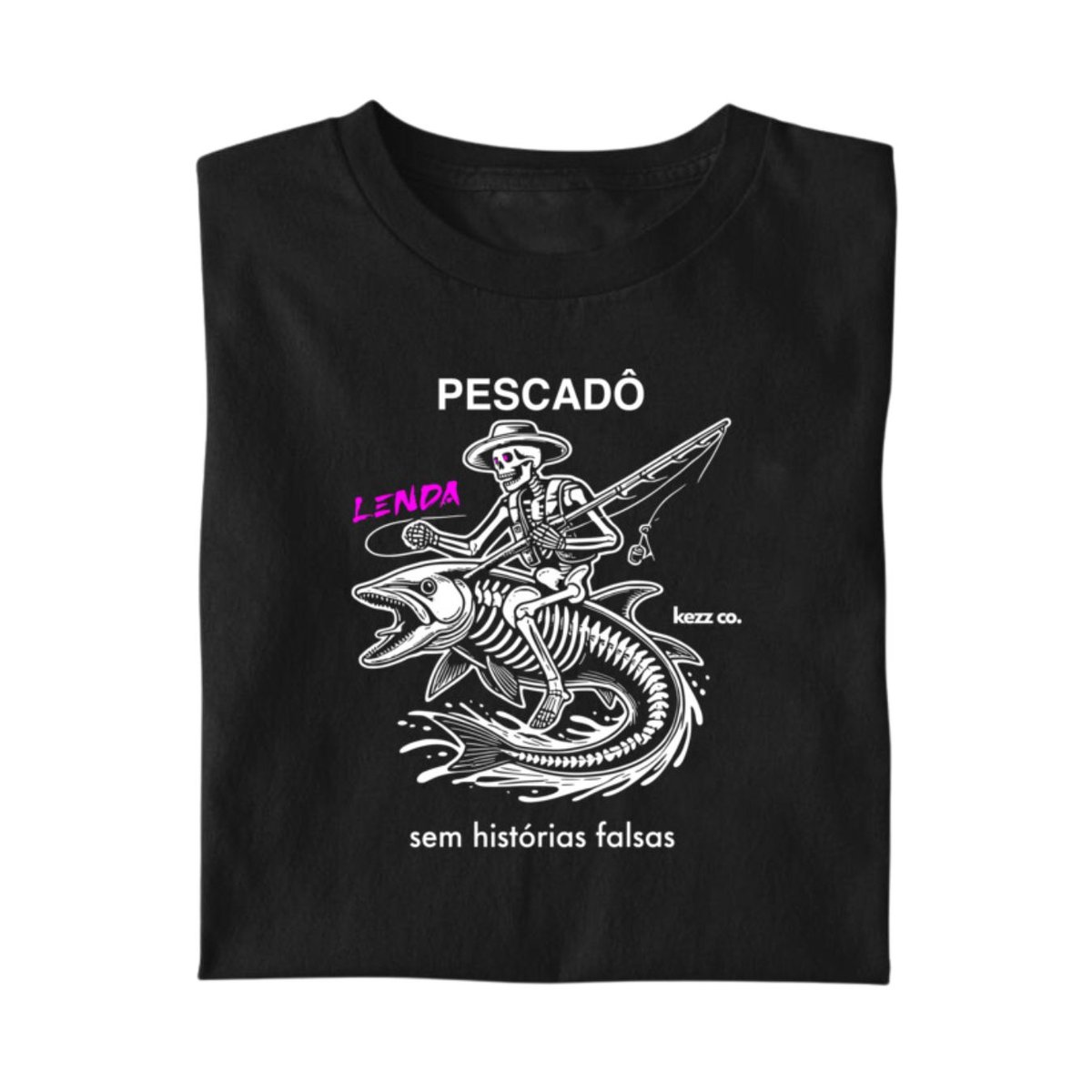 Nome do produto: Camiseta Pescadô. Lenda.