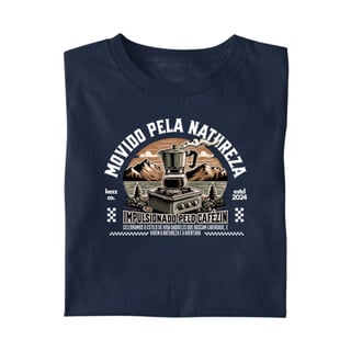 Nome do produto Camiseta Movido pela natureza. Impulsionado pelo cafezinho