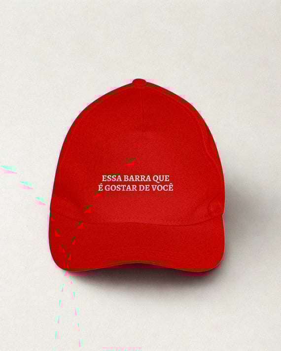 Essa barra que é gostar de você | Boné
