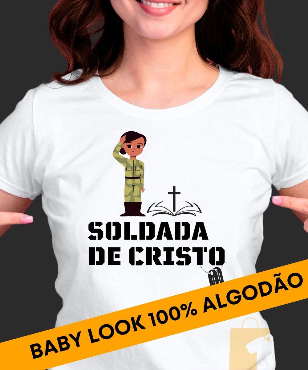 Nome do produto: CAMISETA SOLDADA DE CRISTO BABY LOOK 