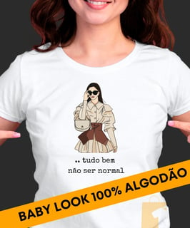 CAMISETA TUDO BEM NÃO SER NORMAL DORAMA