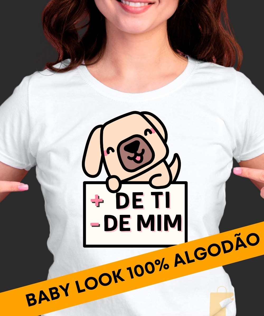 CAMISETA MAIS DE TI MENOS DE MIM