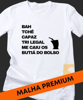 CAMISETA GÍRIAS GAÚCHAS POPULARES ESSA É TRI LEGAL