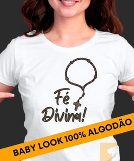 CAMISETA CATÓLICA FÉ DIVINA BABY LOOK