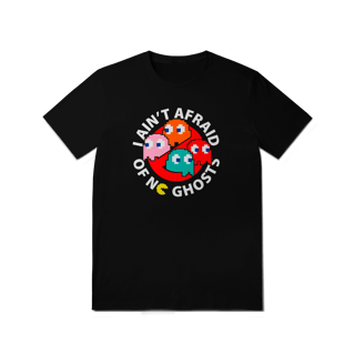 Camiseta Caça Fantasmas - I Aint Afraid of No Ghosts (Pac Man)