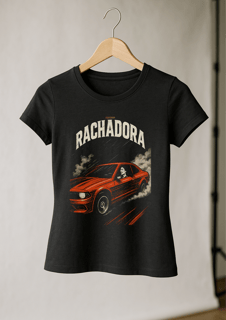 RACHADORA – A Rainha do Asfalto
