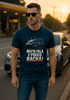 Nome do produtoMUITA FALA E POUCO RACHA! – Pra Quem Acelera de Verdade