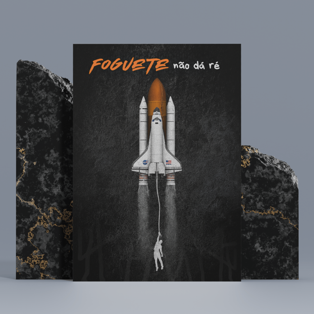 Poster Foguete não dá ré Nome do produto: Poster Foguete não dá ré