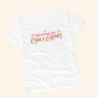 Written by Emily Henry- Baby tee