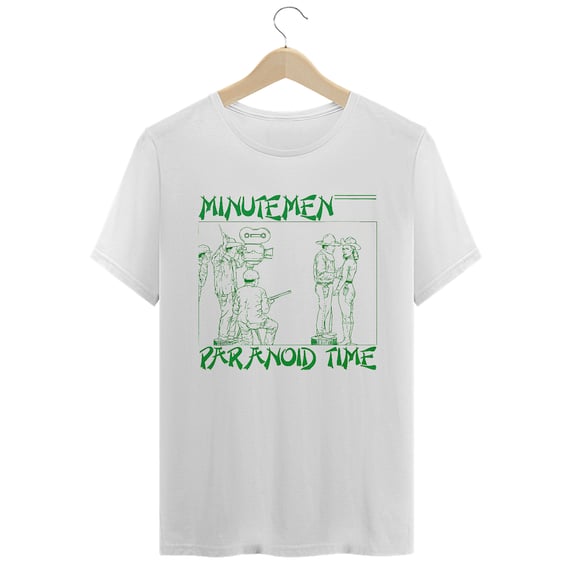 Camiseta Premium Minutemen - Paranoid Time Punk Alternativo 80s - Coleção Rock/Punk