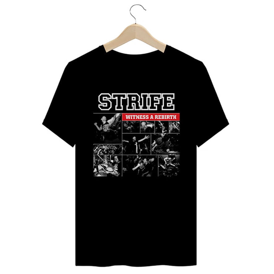 Nome do produto: Camiseta Premium Strife - Witness a Rebirth - Coleção Punk/Hardcore