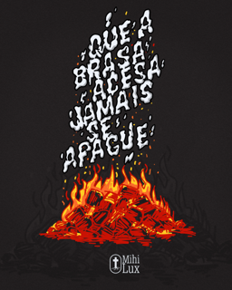 Nome do produto Que a Brasa Acesa Jamais Se Apague