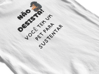 Nome do produto Camiseta Dog Não Desista 