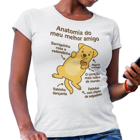 Camiseta “Anatomia Do Meu Melhor Amigo” Baby Look – HispanoMundi