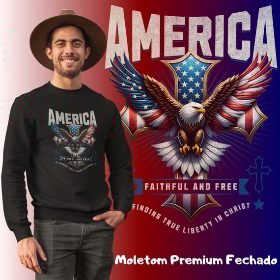 Moletom Premium Fechado América – Faithful and Free