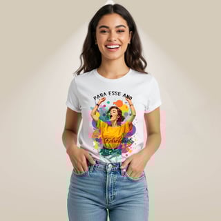 Nome do produto Camiseta Para Esse Ano - Felicidade