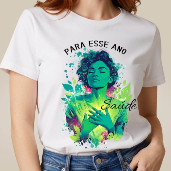 Camiseta Para Esse Ano - Saúde
