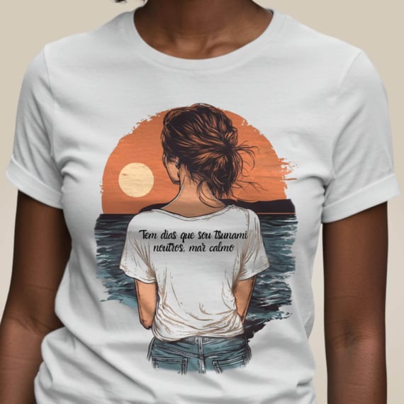 Camiseta Tem Dias Que Sou Tsunami