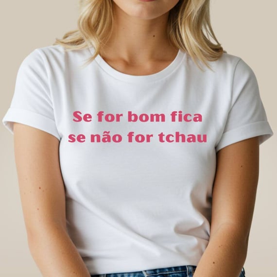 Camiseta Amor Próprio - Se For Bom